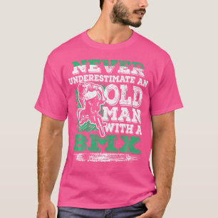 Underskatta aldrig en gammal man med BMX T Shirt