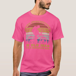 Underskatta aldrig en gammal man med en bergsbik t shirt