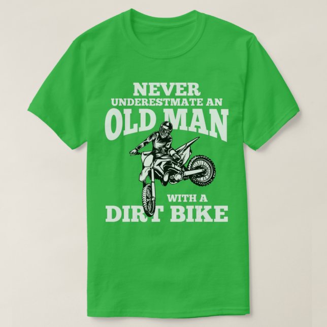 Underskatta aldrig en gammal man med en Dirt Bike  T Shirt (Design framsida)