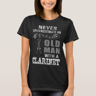 Underskatta aldrig en gammal man med en klarinettp t shirt