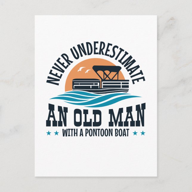Underskatta aldrig en gammal man med en Pontoon Bo Vykort (Framsida)