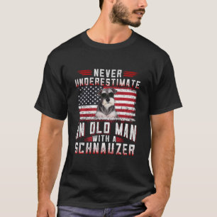 Underskatta aldrig en gammal man med en Schnauzer T Shirt