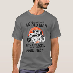 Underskatta aldrig en gammal man med en traktor Fe T Shirt