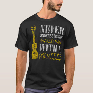 Underskatta aldrig en gammal man med en ukuleleDet T Shirt