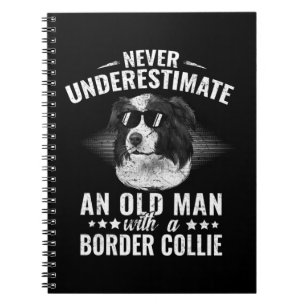 Underskatta aldrig en gammal man med Gräns Collie Anteckningsbok