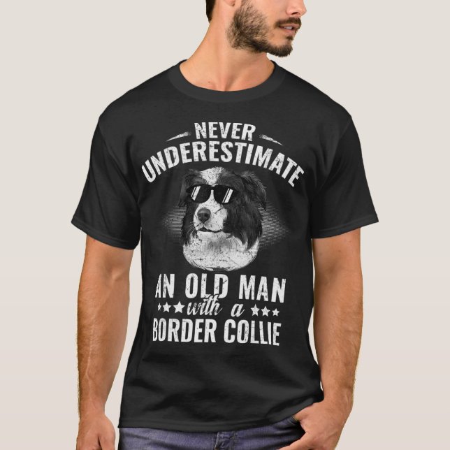 Underskatta aldrig en gammal man med Gräns Collie  T Shirt (Framsida)