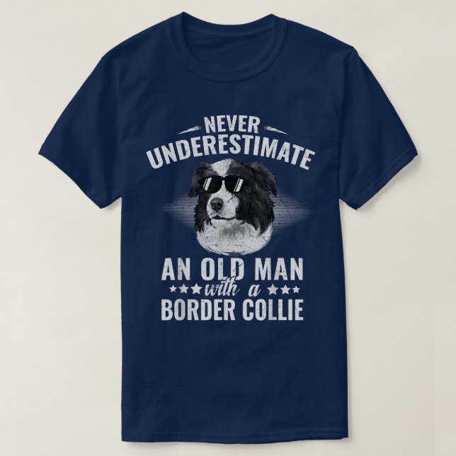 Underskatta aldrig en gammal man med Gräns Collie T Shirt (Design framsida)