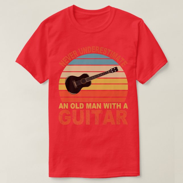 Underskatta aldrig en gammal man med Guitar Funny T Shirt (Design framsida)