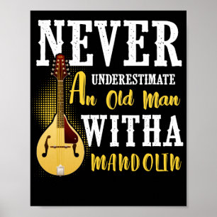Underskatta aldrig en gammal man med mandolin poster