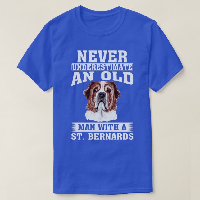 Underskatta aldrig en gammal man med St Bernards T Shirt (Design framsida)