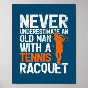 Underskatta aldrig en gammal man med tennis poster