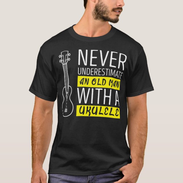 Underskatta aldrig en gammal man med ukulele t shirt (Framsida)