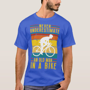 Underskatta aldrig en gammal man på en Bike 23 T Shirt