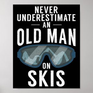 Underskatta aldrig en gammal man på Skis Winter Sp Poster