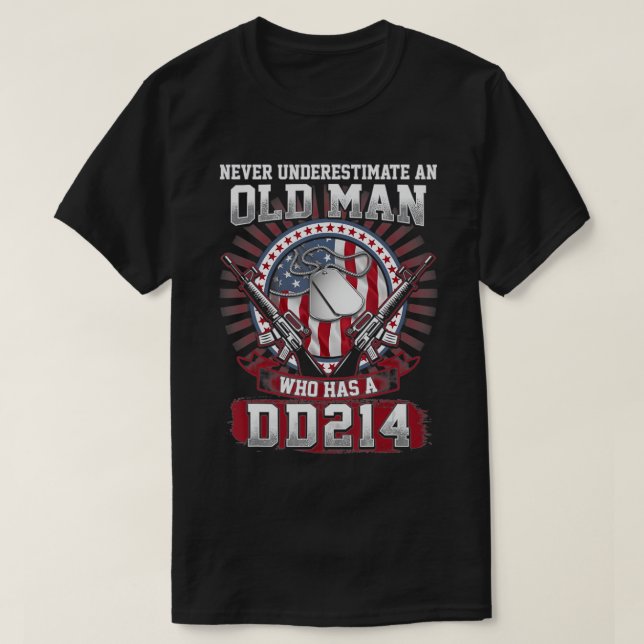 Underskatta aldrig en gammal man som har en DD214- T Shirt (Design framsida)