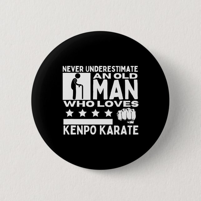 Underskatta aldrig en gammal man som Kärlek Kenpo  Knapp (Framsida)