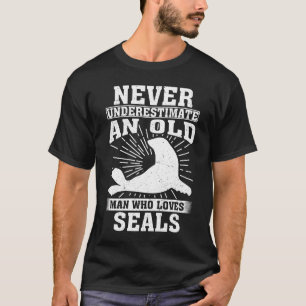 Underskatta aldrig en gammal man som Kärlek Sälar T Shirt