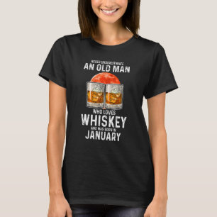 Underskatta aldrig en gammal man som Kärlek Whiske T Shirt
