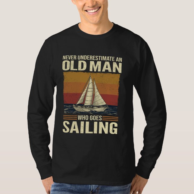 Underskatta aldrig en gammal man som seglar t shirt (Framsida)