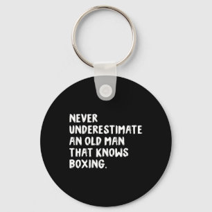 Underskatta aldrig en gammal man som vet att boxni nyckelring