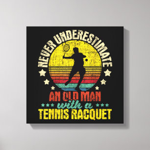 Underskatta aldrig en gammal man - tennis Racket S Canvastryck