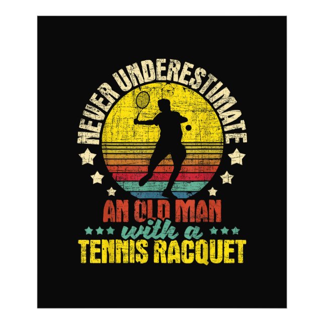 Underskatta aldrig en gammal man - tennis Racket S Fototryck (Framsidan)
