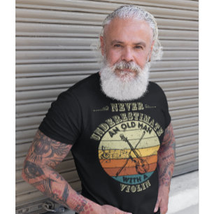 Underskatta aldrig en gammal man - Violin T Shirt