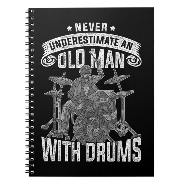 Underskatta aldrig en gammal Manar med drumsOm du Anteckningsbok (Framsidan)