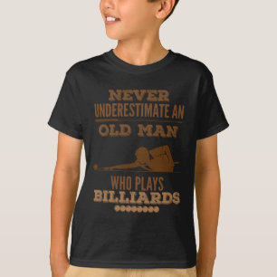 Underskatta aldrig en gammal miljardspelare t shirt