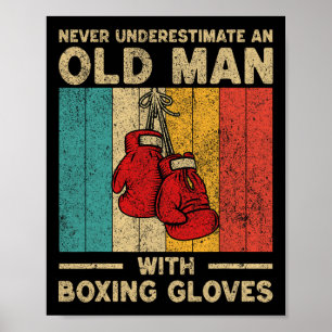 Underskatta aldrig en gammal Vintage som boxing Gl Poster