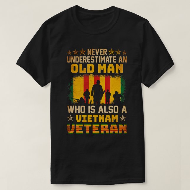 Underskatta aldrig en Gif från OLD MAN Vietnam Vet T Shirt (Design framsida)