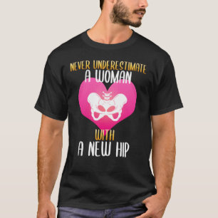 Underskatta aldrig en kvinna med nytt höft t shirt