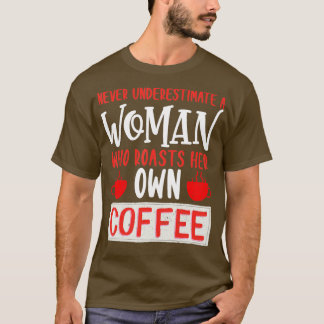 Underskatta aldrig en kvinna som rostar sin egen k t shirt