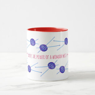 Underskatta aldrig en kvinnas makt ... mugg