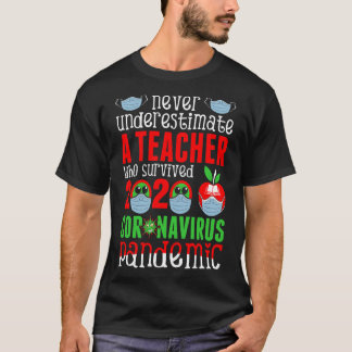 Underskatta aldrig en Lärare Coronavirus-pandemi T Shirt