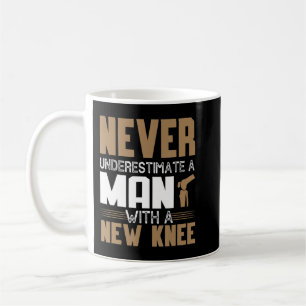 Underskatta aldrig en man med ny knälerersättning kaffemugg