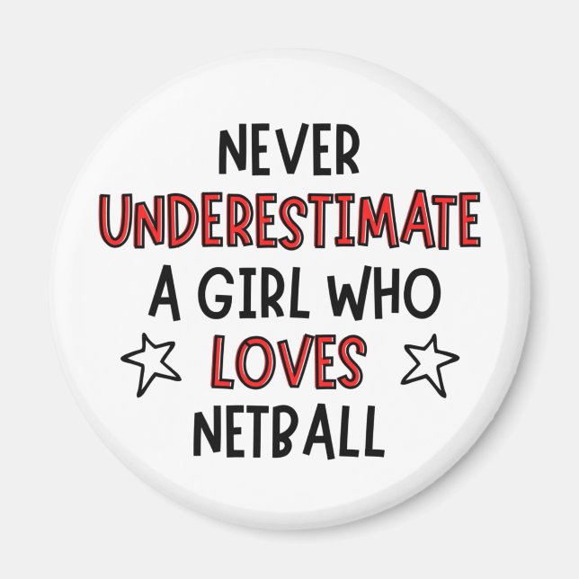 Underskatta aldrig en tjej som kärlek netball magnet (Framsidan)
