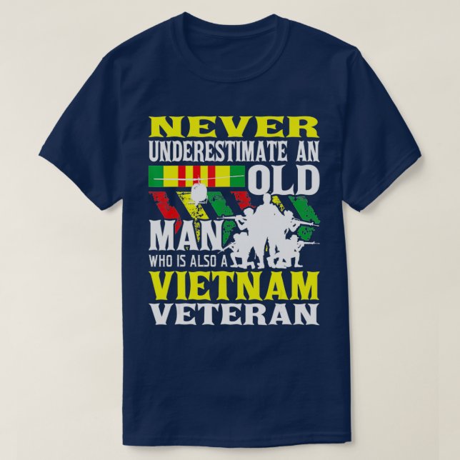 Underskatta aldrig ett gammalt patriotiskt Vietnam T Shirt (Design framsida)