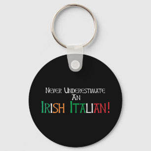 Underskatta aldrig ett irländskt italienskt proud nyckelring