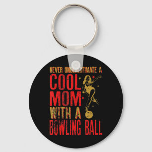 Underskatta aldrig ett Mamma med en Bowling Ball F Nyckelring