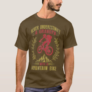 Underskatta aldrig farfar med bergsbike t shirt
