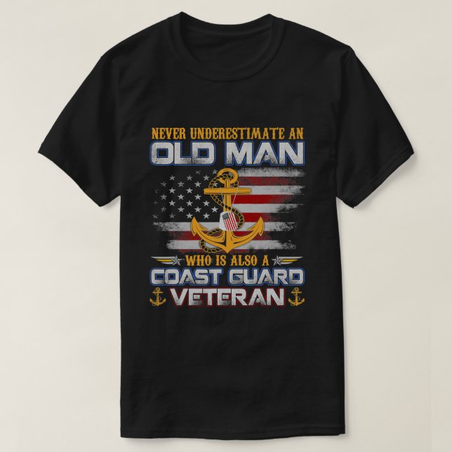 Underskatta aldrig Gamle Man U.S. Kusten Guard Vet T Shirt (Design framsida)