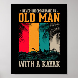 Underskatta aldrig gammal man med Kayak Poster