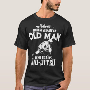 Underskatta aldrig gammal man som Tåg Jiu-Jitsu F T Shirt