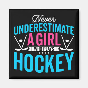 Underskatta aldrig Girl Hockey Magnet