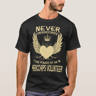 Underskatta aldrig kraften hos A/A Americorps V T Shirt