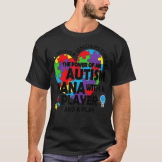 Underskatta aldrig kraften hos Autism Nana Player T Shirt