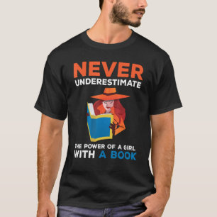 Underskatta aldrig kraften hos en flicka i Bok Rea T Shirt