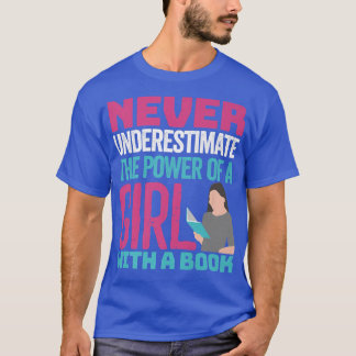 Underskatta aldrig kraften hos en flicka med en bo t shirt