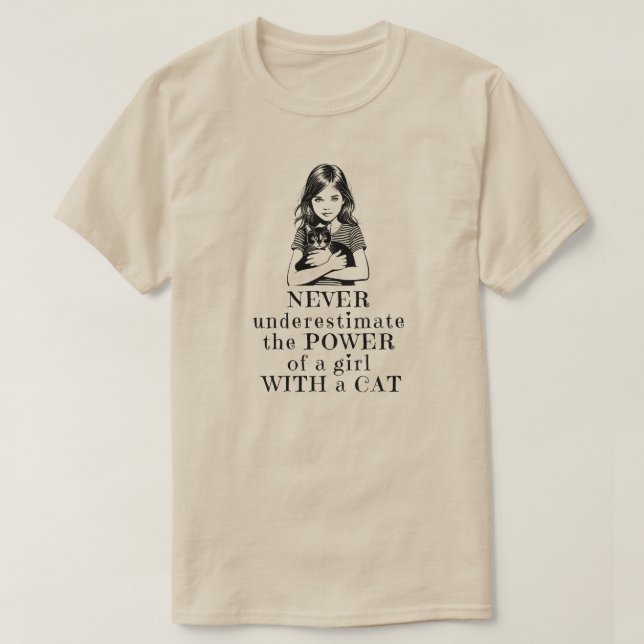 Underskatta aldrig kraften hos en flicka Shirt T Shirt (Design framsida)